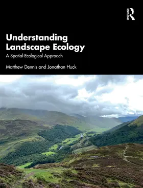 Dennis / Huck |  Understanding Landscape Ecology | Buch |  Sack Fachmedien