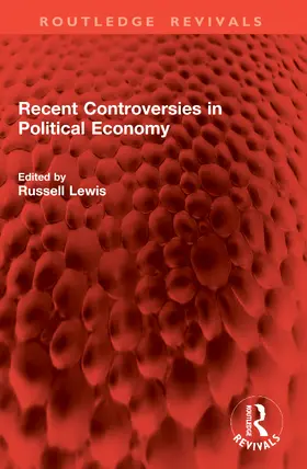 Lewis |  Recent Controversies in Political Economy | Buch |  Sack Fachmedien