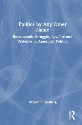 Ginsberg |  Politics by Any Other Name | Buch |  Sack Fachmedien