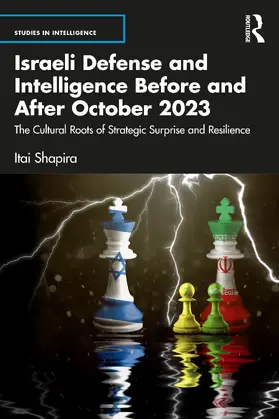 Shapira |  Israeli Defense and Intelligence Before and After October 2023 | Buch |  Sack Fachmedien