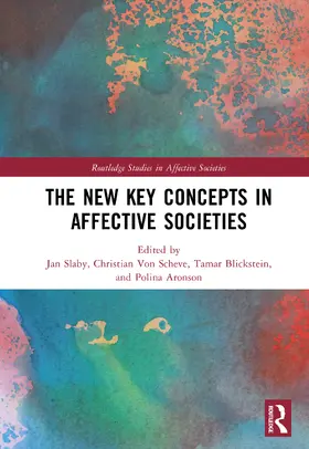 Von Scheve / Slaby / Aronson |  The New Key Concepts in Affective Societies | Buch |  Sack Fachmedien
