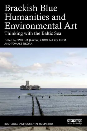 Jarosz / Kolenda / Sikora |  Brackish Blue Humanities and Environmental Art | Buch |  Sack Fachmedien