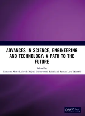 Ahmed / Bajpai / Faisal |  Advances in Science, Engineering and Technology | Buch |  Sack Fachmedien