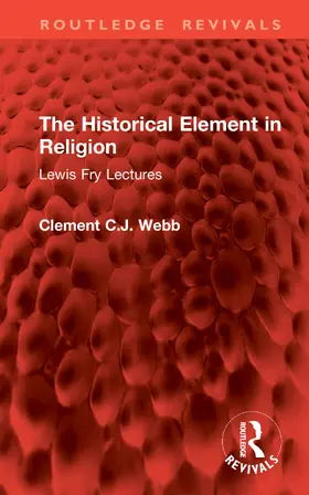 Webb |  The Historical Element in Religion | Buch |  Sack Fachmedien