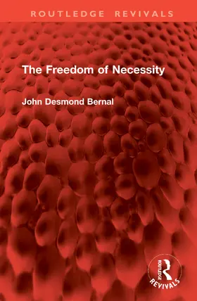 Bernal |  The Freedom of Necessity | Buch |  Sack Fachmedien