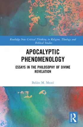 Mezei |  Apocalyptic Phenomenology | Buch |  Sack Fachmedien