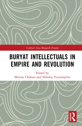 Chakars / Tsyrempilov |  Buryat Intellectuals in Empire and Revolution | Buch |  Sack Fachmedien