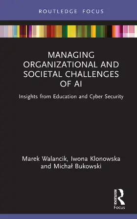 Klonowska / Walancik / Bukowski |  Managing Organizational and Societal Challenges of AI | Buch |  Sack Fachmedien