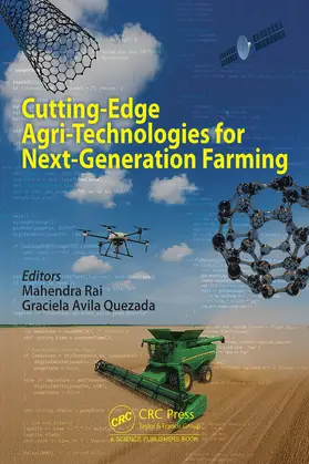 Rai / Avila Quezada |  Cutting-Edge Agri-Technologies for Next-Generation Farming | Buch |  Sack Fachmedien