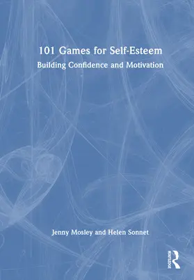 Sonnet / Mosley |  101 Games for Self-Esteem | Buch |  Sack Fachmedien