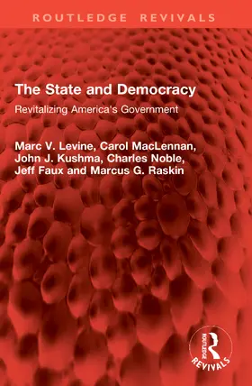 Levine / MacLennan / Kushma |  The State and Democracy | Buch |  Sack Fachmedien