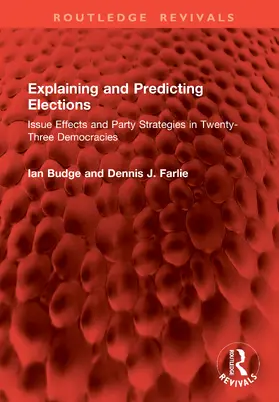 Farlie / Budge |  Explaining and Predicting Elections | Buch |  Sack Fachmedien