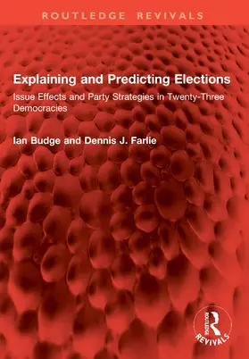 Budge / Farlie |  Explaining and Predicting Elections | Buch |  Sack Fachmedien