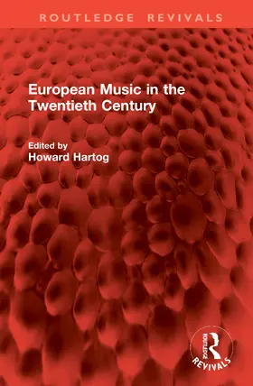 Hartog |  European Music in the Twentieth Century | Buch |  Sack Fachmedien