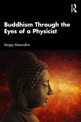 Alexandrov |  Buddhism Through the Eyes of a Physicist | Buch |  Sack Fachmedien