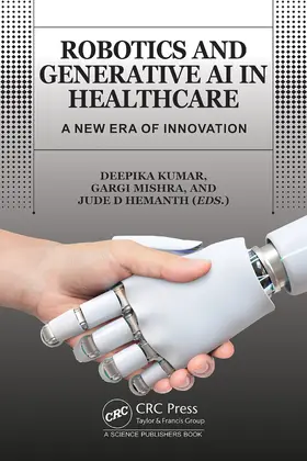 Kumar / Mishra / Hemanth |  Robotics and Generative AI in Healthcare | Buch |  Sack Fachmedien
