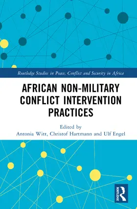 Witt / Hartmann / Engel |  African Non-Military Conflict Intervention Practices | Buch |  Sack Fachmedien