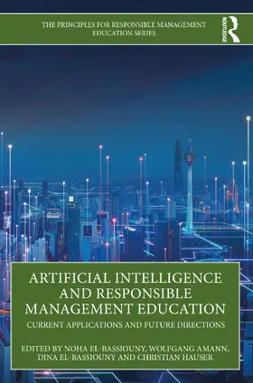 Hauser / El-Bassiouny / Amann |  Artificial Intelligence and Responsible Management Education | Buch |  Sack Fachmedien
