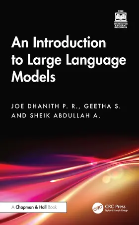 Dhanith P. R. / S. / Abdullah A. |  An Introduction to Large Language Models | Buch |  Sack Fachmedien