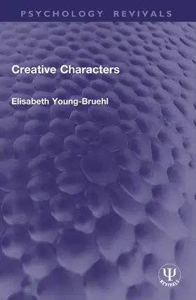 Young-Bruehl |  Creative Characters | Buch |  Sack Fachmedien