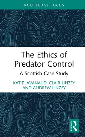 Javanaud / Linzey |  The Ethics of Predator Control | Buch |  Sack Fachmedien