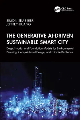 Huang / Bibri |  The Generative AI-Driven Sustainable Smart City | Buch |  Sack Fachmedien