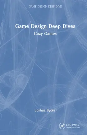 Bycer |  Game Design Deep Dives | Buch |  Sack Fachmedien