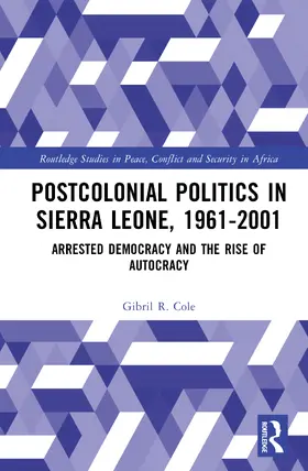 Cole |  Postcolonial Politics in Sierra Leone, 1961-2001 | Buch |  Sack Fachmedien