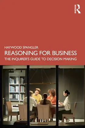 Spangler |  Reasoning for Business | Buch |  Sack Fachmedien