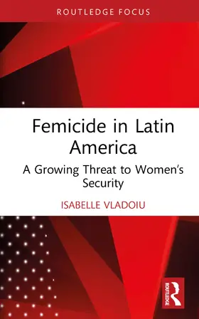 Vladoiu |  Femicide in Latin America | Buch |  Sack Fachmedien