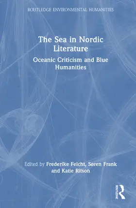Felcht / Frank / Ritson |  The Sea in Nordic Literature | Buch |  Sack Fachmedien