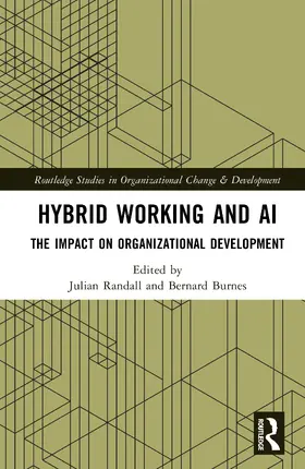 Burnes / Randall |  Hybrid Working and AI | Buch |  Sack Fachmedien