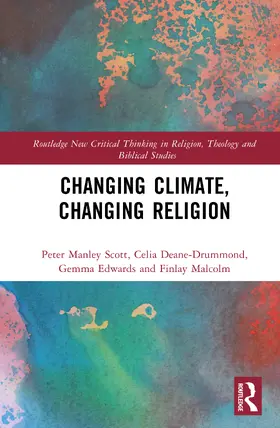 Deane-Drummond / Scott / Malcolm |  Changing Climate, Changing Religion | Buch |  Sack Fachmedien