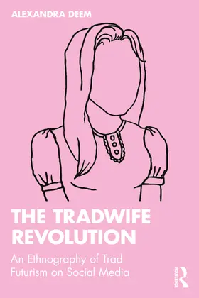 Deem |  The Tradwife Revolution | Buch |  Sack Fachmedien