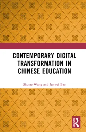 Wang / Bao |  Contemporary Digital Transformation in Chinese Education | Buch |  Sack Fachmedien