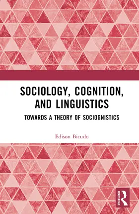 Bicudo |  Sociology, Cognition, and Linguistics | Buch |  Sack Fachmedien