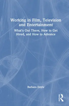 Doyle |  Working in Film, Television and Entertainment | Buch |  Sack Fachmedien