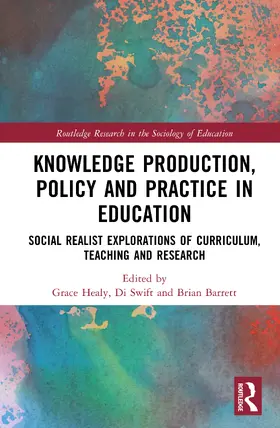 Barrett / Healy / Swift |  Knowledge Production, Policy and Practice in Education | Buch |  Sack Fachmedien