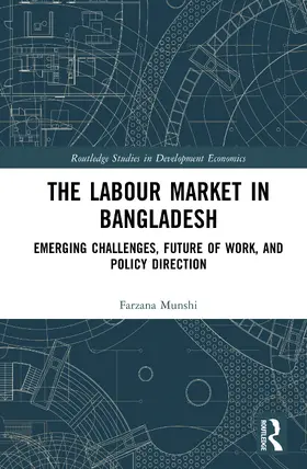 Munshi |  The Labour Market in Bangladesh | Buch |  Sack Fachmedien