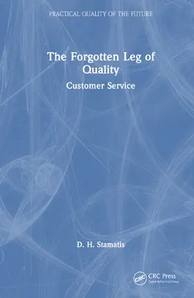 Stamatis |  The Forgotten Leg of Quality | Buch |  Sack Fachmedien