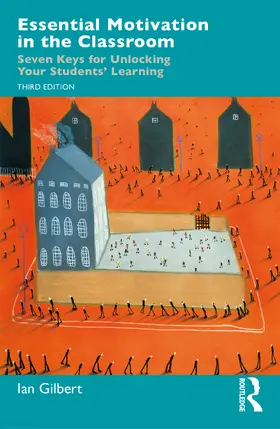 Gilbert |  Essential Motivation in the Classroom | Buch |  Sack Fachmedien