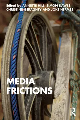 Hill / Dawes / Geraghty |  Media Frictions | Buch |  Sack Fachmedien