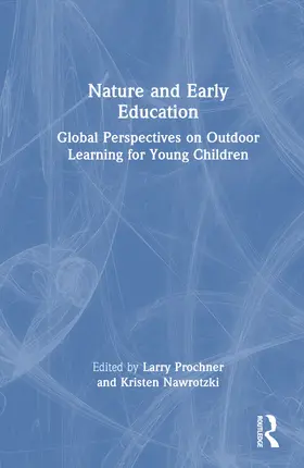 Nawrotzki / Prochner |  Nature and Early Education | Buch |  Sack Fachmedien