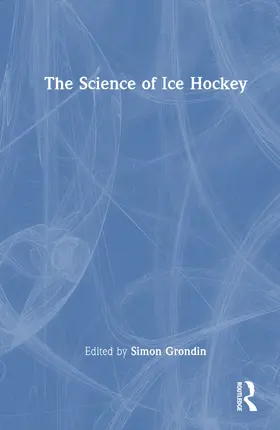 Grondin |  The Science of Ice Hockey | Buch |  Sack Fachmedien