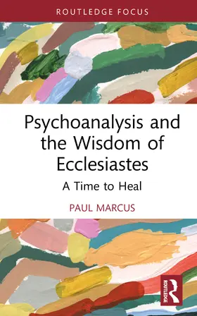 Marcus |  Psychoanalysis and the Wisdom of Ecclesiastes | Buch |  Sack Fachmedien