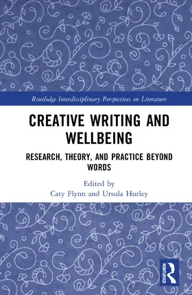 Flynn / Hurley |  Creative Writing and Wellbeing | Buch |  Sack Fachmedien