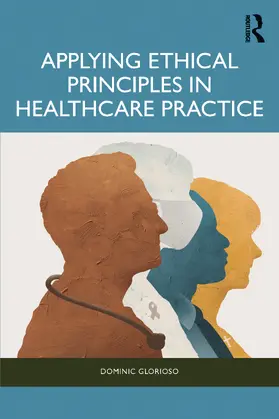 Glorioso |  Applying Ethical Principles to Clinical Practice | Buch |  Sack Fachmedien