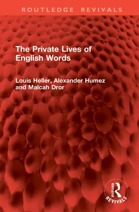 Humez / Heller / Dror |  The Private Lives of English Words | Buch |  Sack Fachmedien