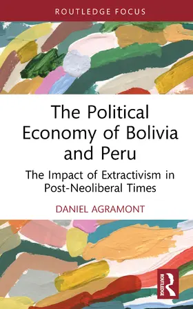 Agramont-Lechín |  The Political Economy of Bolivia and Peru | Buch |  Sack Fachmedien