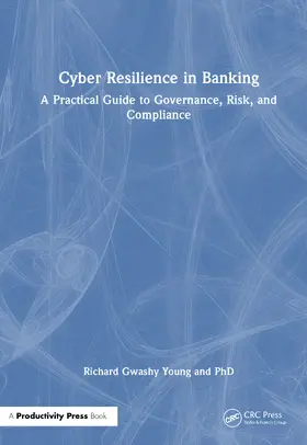Young / Young, PhD |  Cyber Resilience in Banking | Buch |  Sack Fachmedien